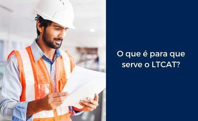 Entenda o que é o LTCAT e como realizar o laudo da sua empresa